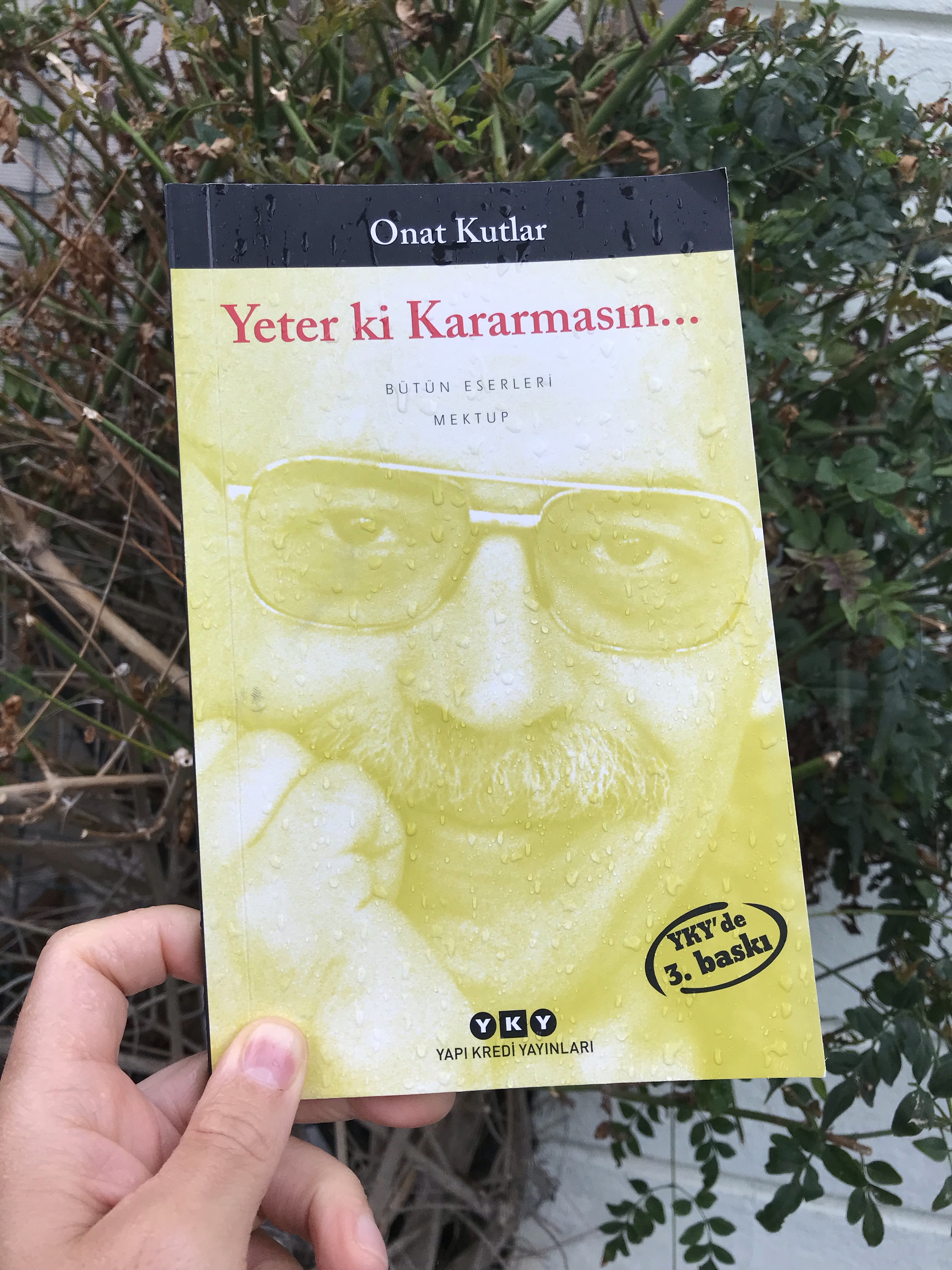 Yeter ki Kararmasın, Onat Kutlar