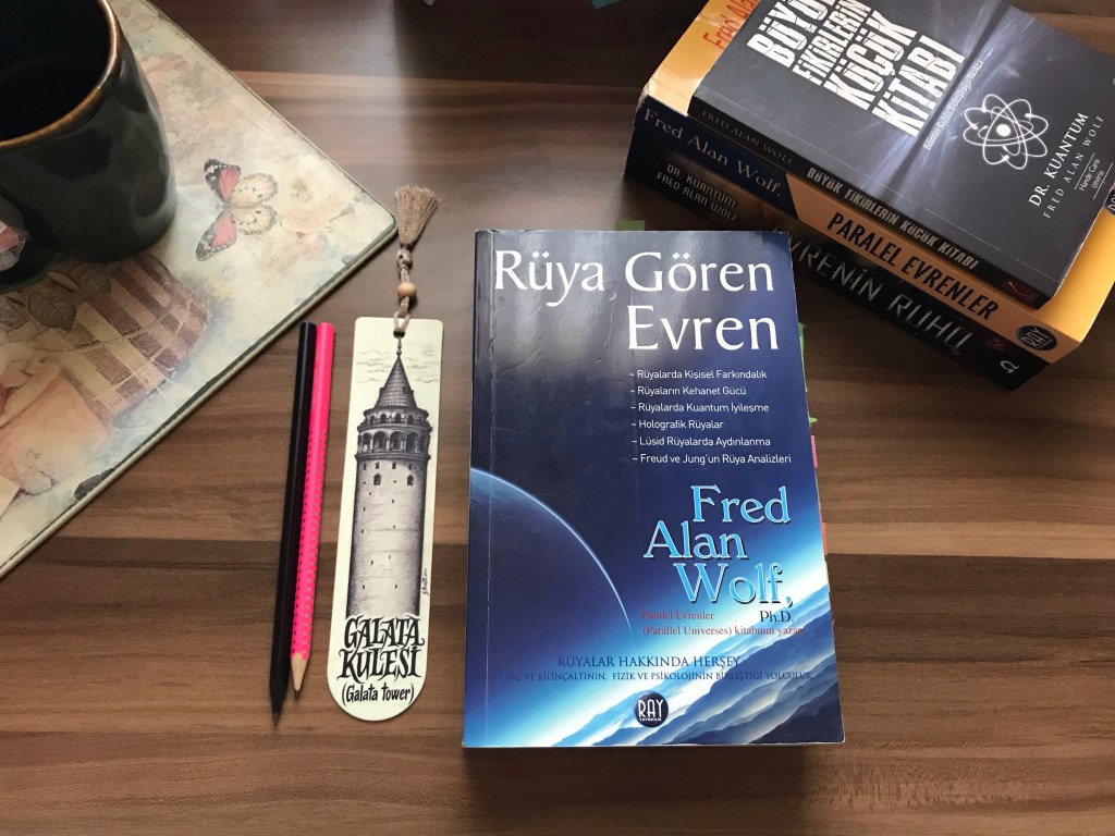 Rüya Gören Evren, Fred Alan&nbsp;Wolf