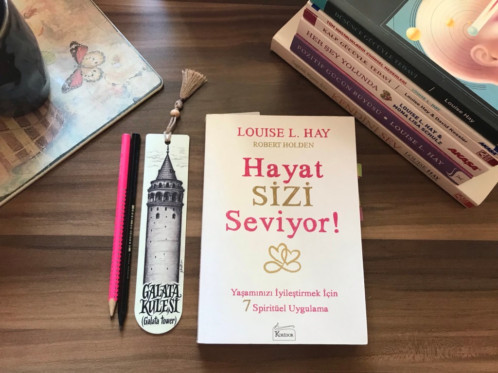Hayat Sizi Seviyor! Louise l. Hay, Robert&nbsp;Holden