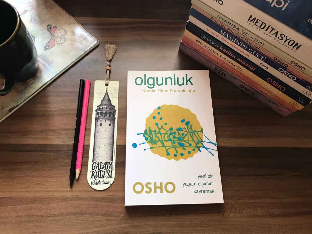 Olgunluk, Kendin Olma Sorumluluğu,&nbsp;Osho