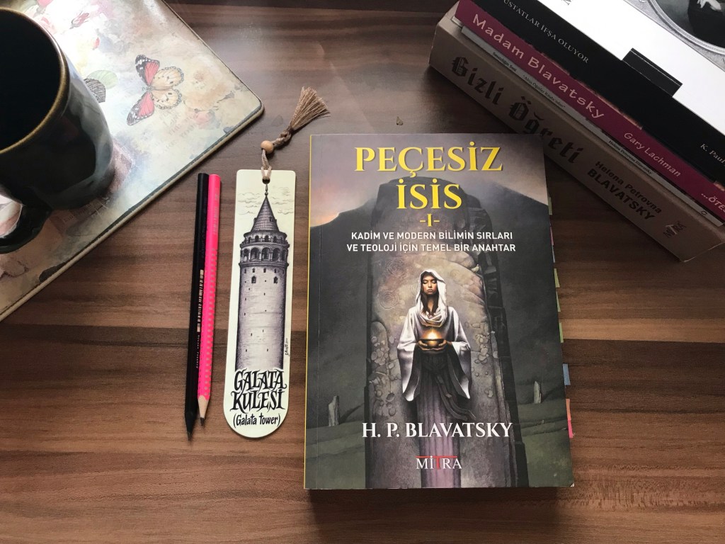 Peçesiz İsis 1. Cilt: Kadim ve Modern Bilimin Sırları ve Teoloji İçin Temel Bir Anahtar, Helena Petrovna&nbsp;Blavatsky