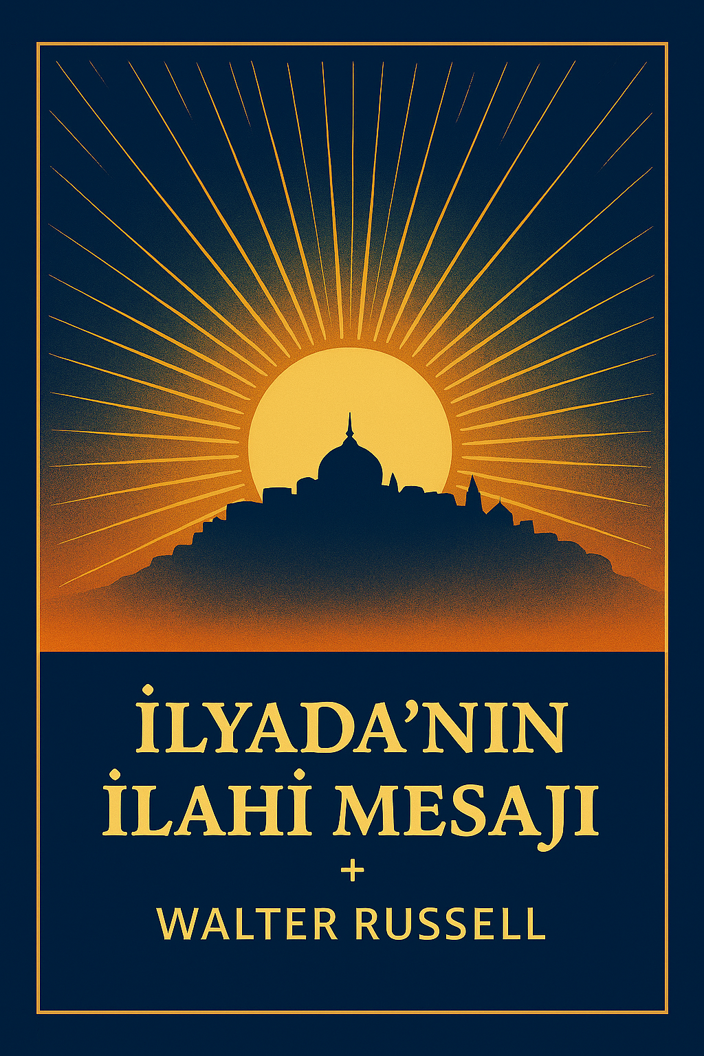 İlahi İlyada’nın Mesajı, Walter&nbsp;Russell